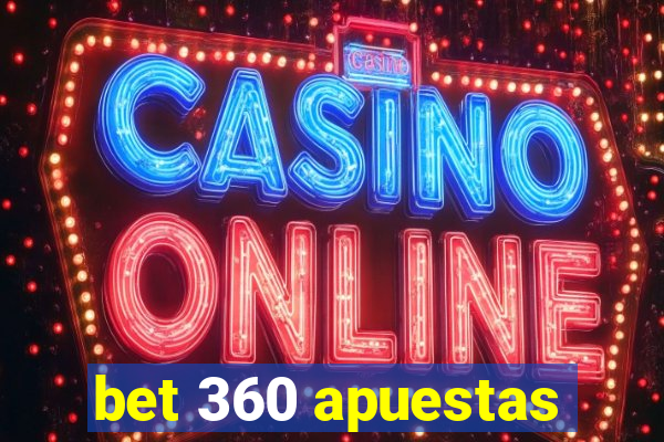 bet 360 apuestas